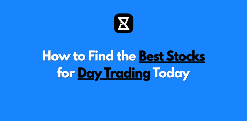 How to Find the Best Stocks for Day Trading Today