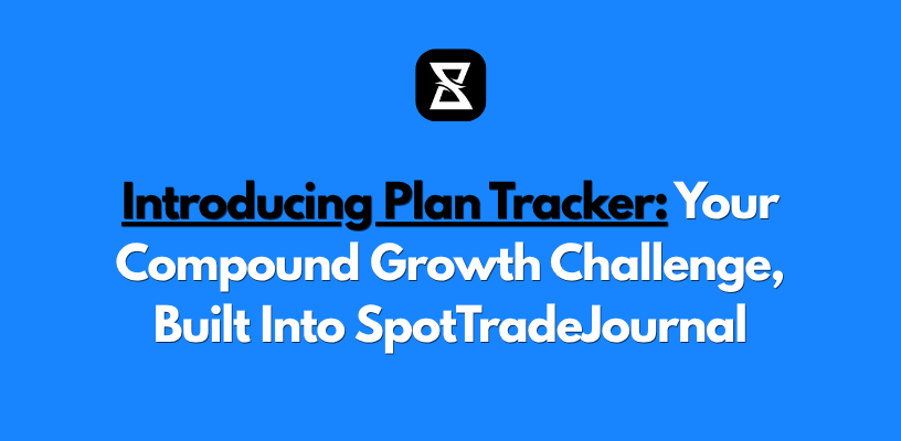 Introducing Plan Tracker: Your Compound Growth Challenge, Built Into thespeculatorsjournal
